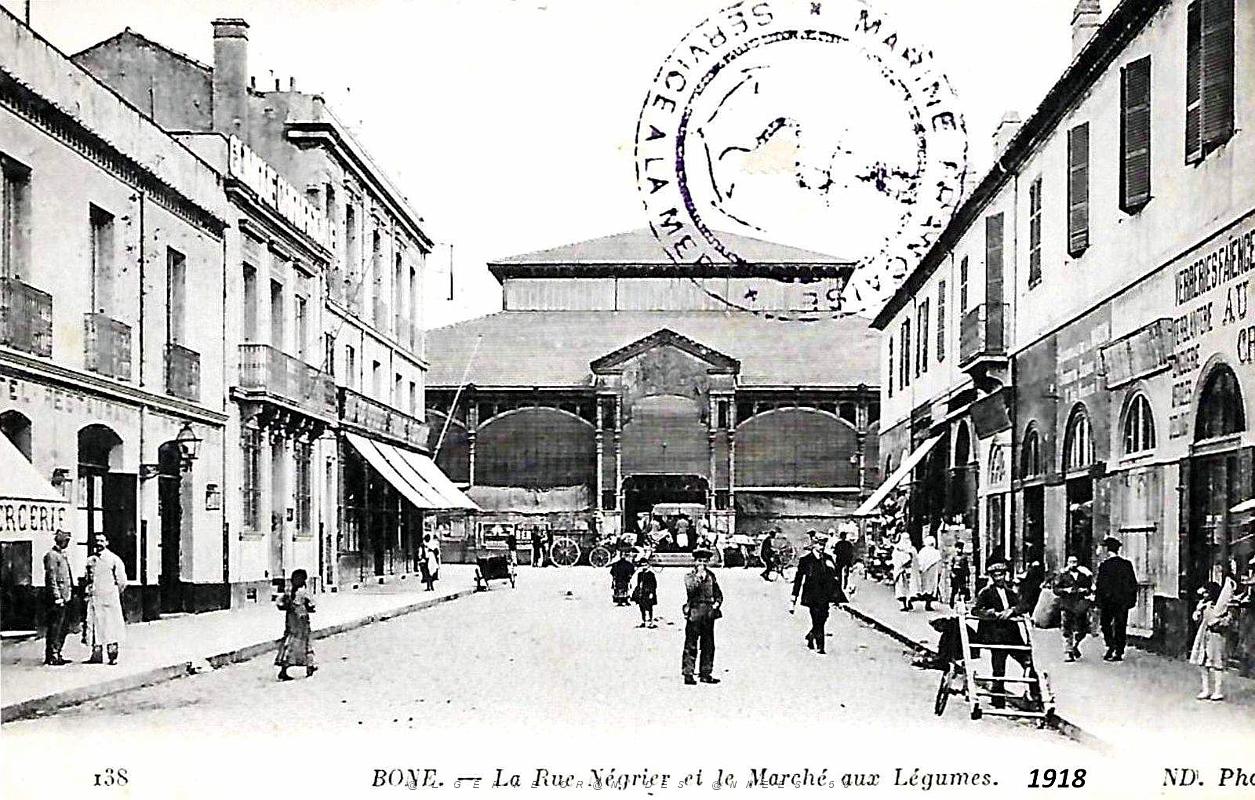 Bone - Rue Negrier et Marche aux Legumes - 1918.jpg